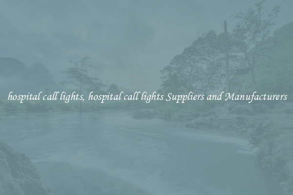 hospital call lights, hospital call lights Suppliers and Manufacturers