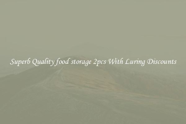 Superb Quality food storage 2pcs With Luring Discounts