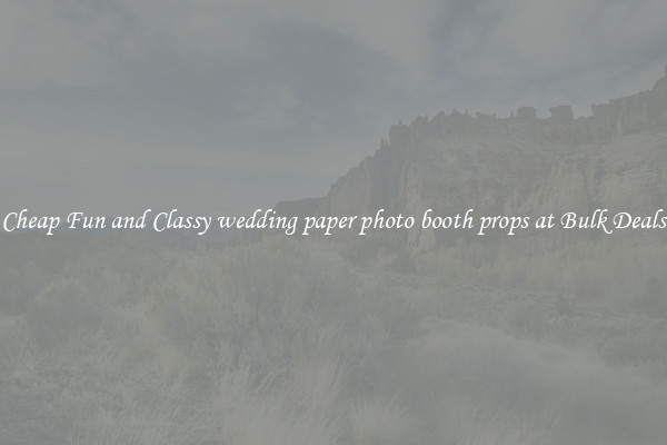 Cheap Fun and Classy wedding paper photo booth props at Bulk Deals